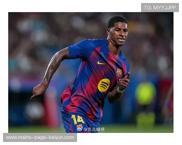 拉什福德在巴萨迎来职业第二春